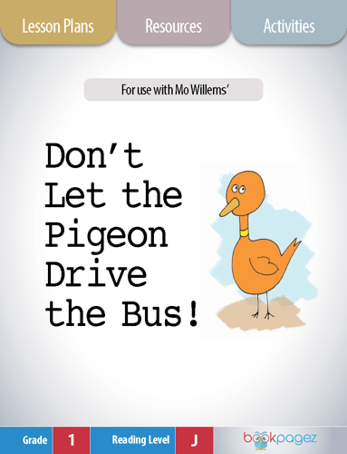 The cover for Don't Let the Pigeon Drive the Bus! Lesson Plans and Teaching Resources