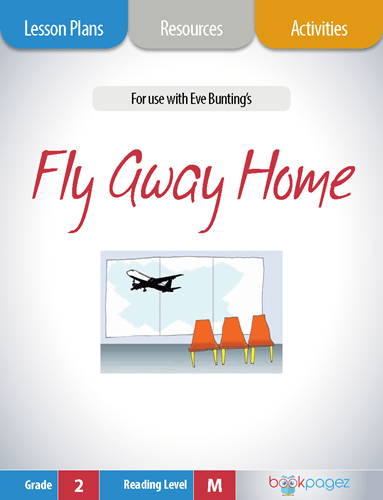 The cover for Fly Away Home Lesson Plans and Teaching Resources