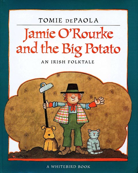 The cover for the book Jamie O'Rourke and the Big Potato: An Irish Folktale