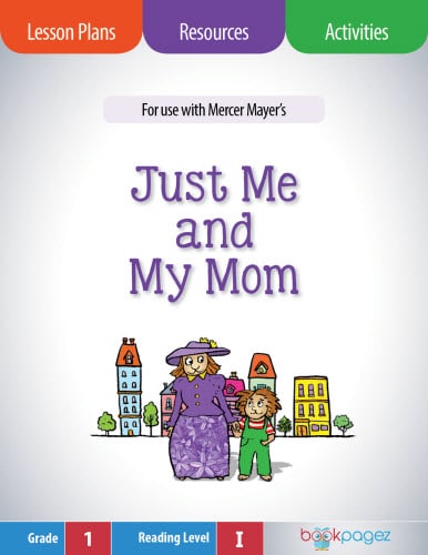 The cover for Just Me and My Mom Lesson Plans and Teaching Resources