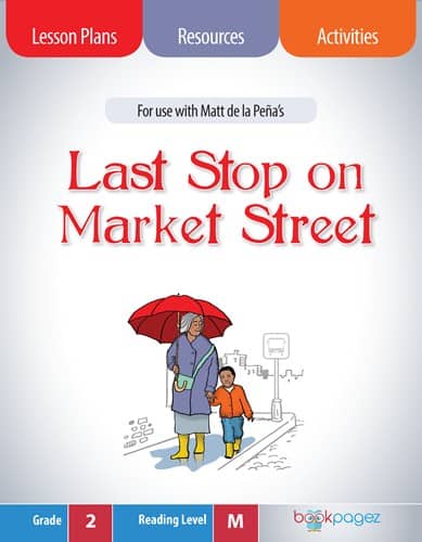 The cover for Last Stop on Market Street Lesson Plans and Teaching Resources