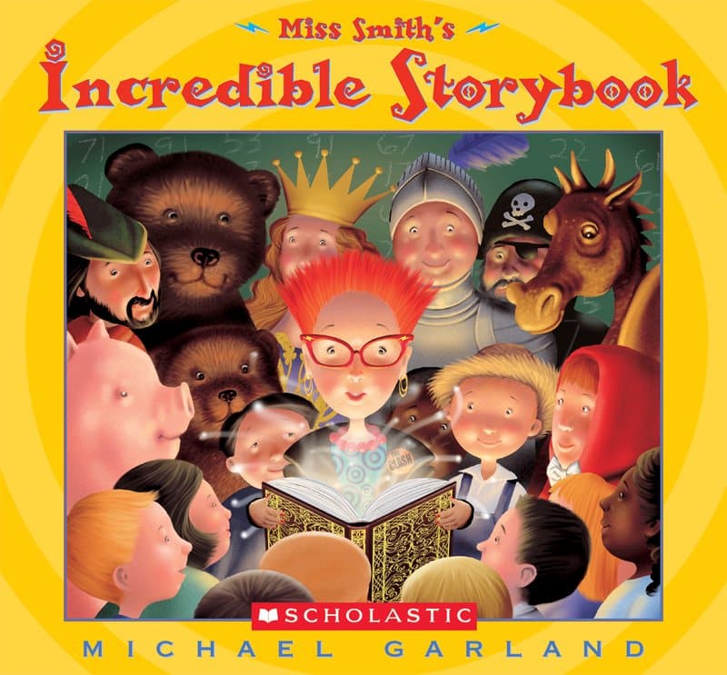 The cover for the book Miss Smith's Incredible Storybook