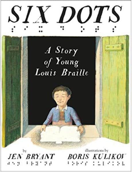 The cover for the book Six Dots: A Story of Young Louis Braille