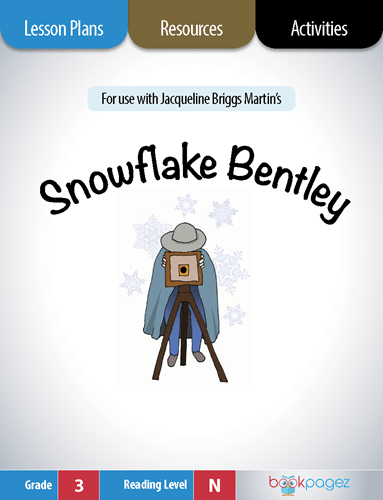 The cover for Snowflake Bentley Lesson Plans and Teaching Resources
