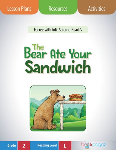 The cover for The Bear Ate Your Sandwich Lesson Plans and Teaching Resources